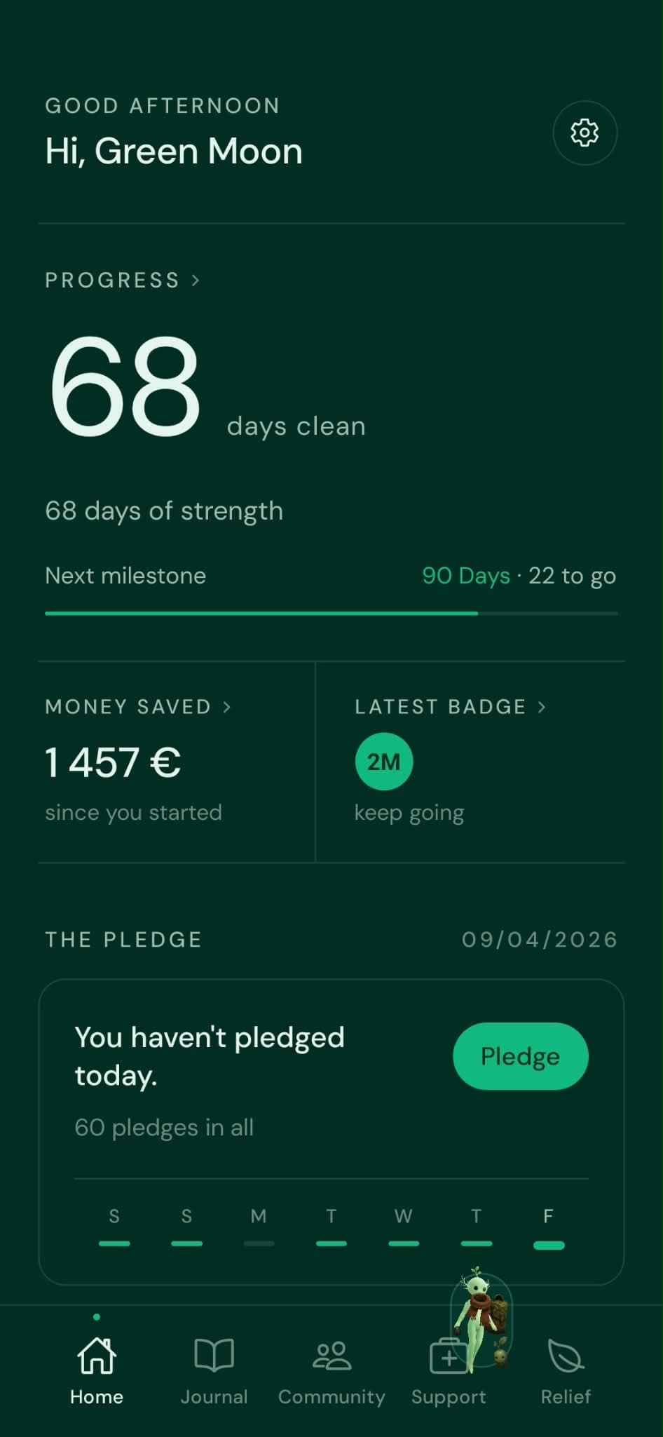 OddsOut home screen: 68 days clean, money saved, latest badge and daily pledge